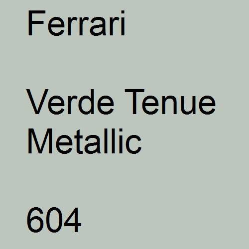 Ferrari, Verde Tenue Metallic, 604.